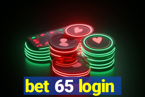 bet 65 login